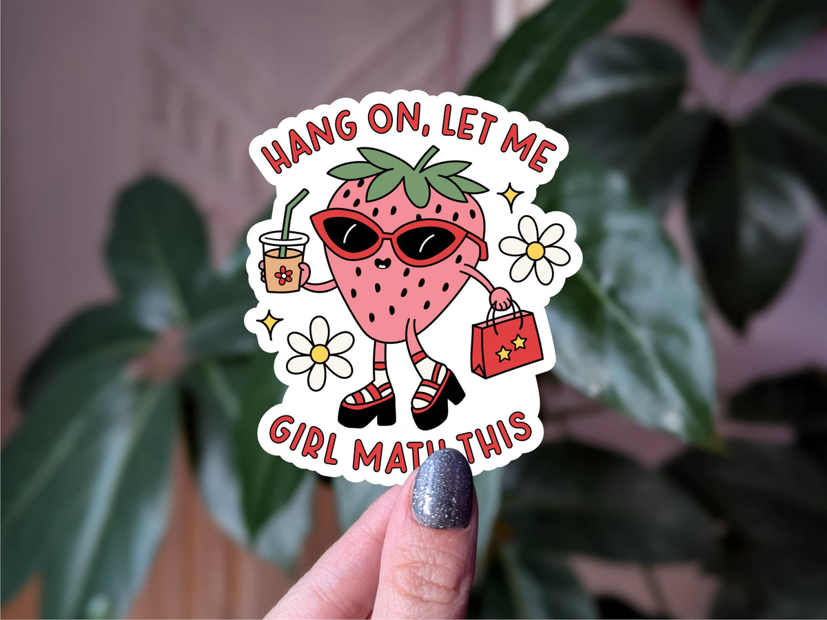 Hang On Let Me Girl Math This - Sticker
