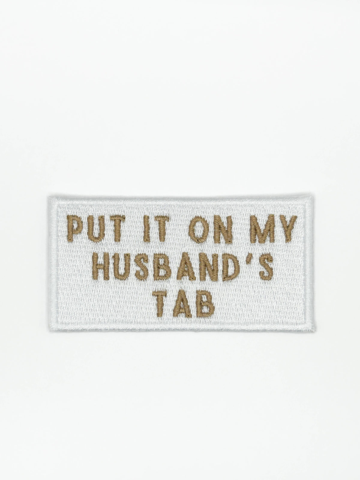 Put It On My Husband's Tab - Iron-On Patch