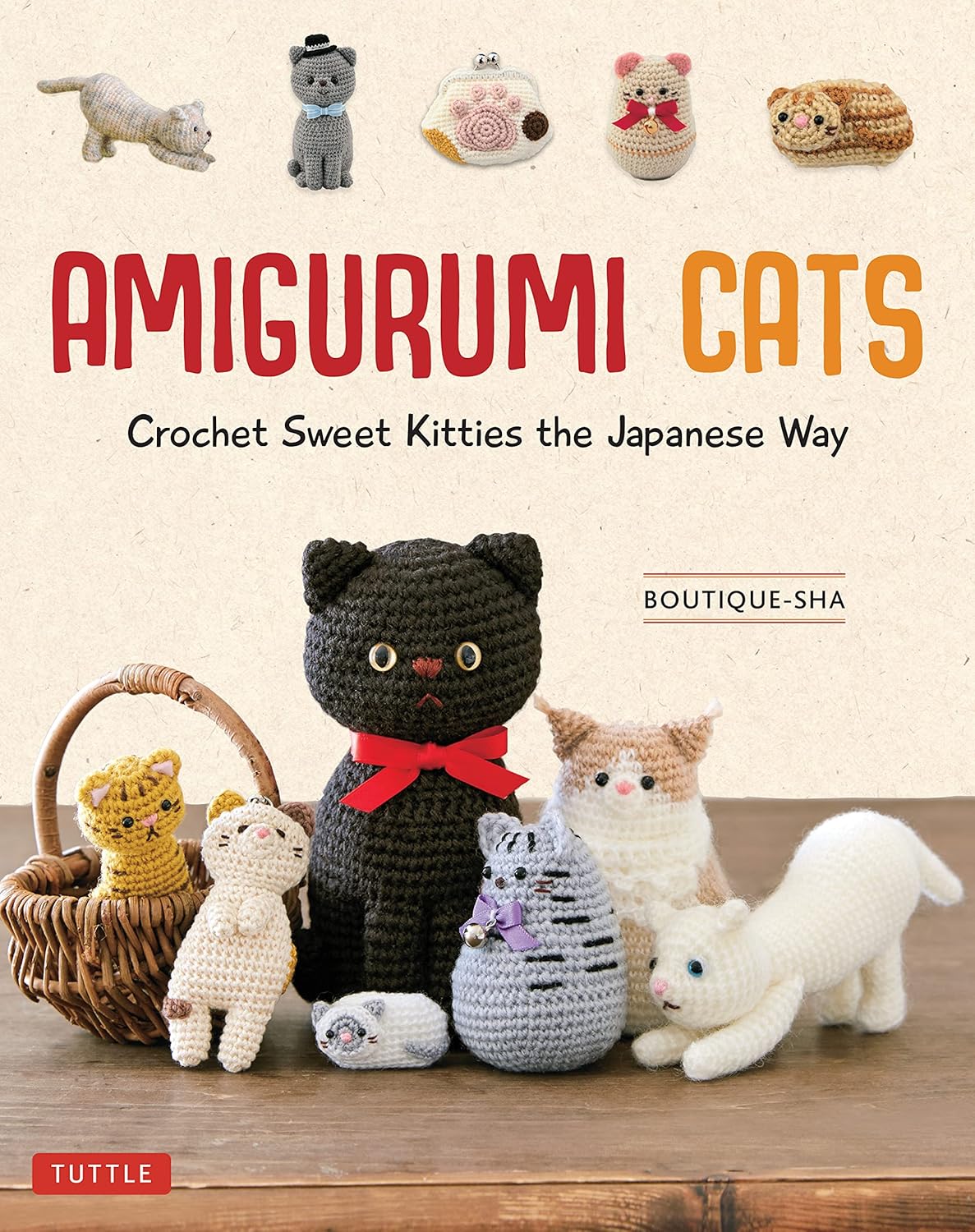 Amigurumi Cats Crochet Sweet Kitties the Japanese Way by Boutique-sha