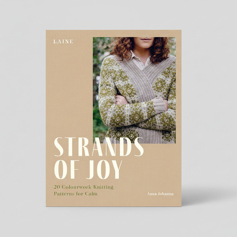 Strands of Joy: 20 Colourwork Knitting Patterns for Calm (1st Ed) by Anna Johanna & Laine
