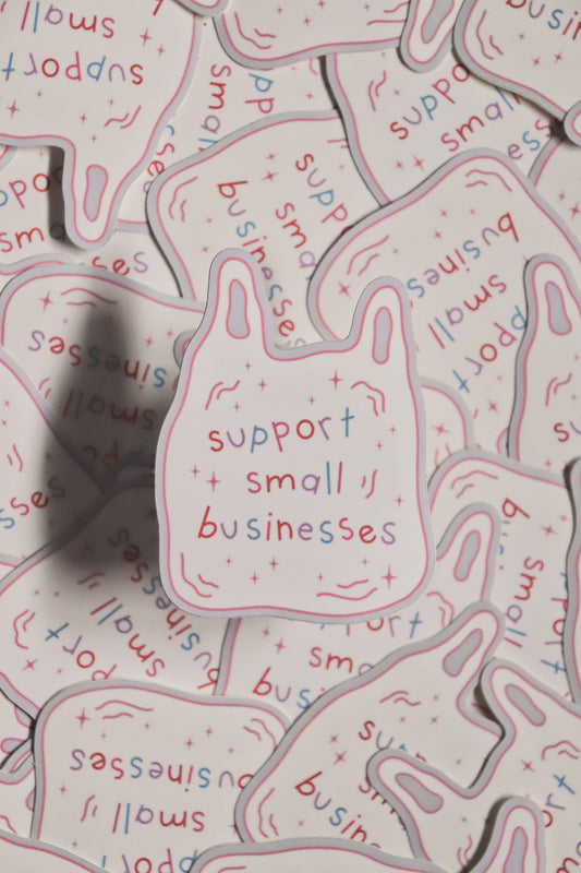 Support Small Businesses | Sticker