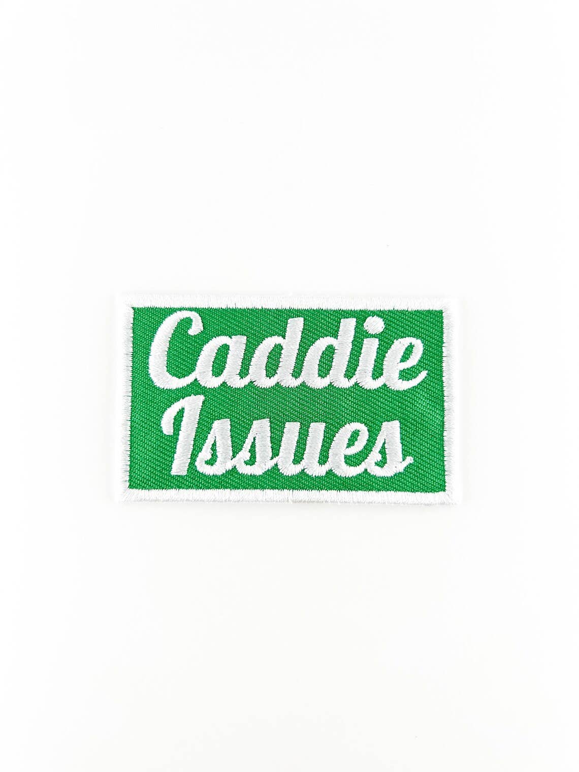 Caddie Issues - Embroidered Iron-On Patch