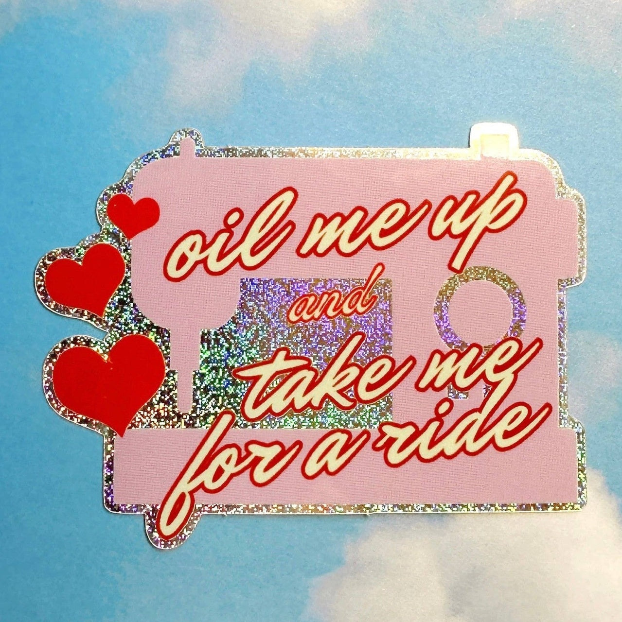 “Oil Me Up” Sewing Machine Sticker