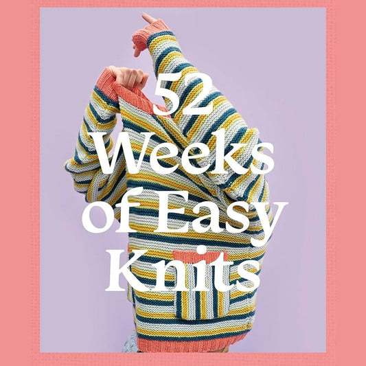 52 Weeks of Easy Knits by Laine Publishing