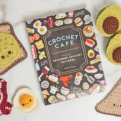 Crochet Cafe: Recipes for Amigurumi Crochet Patterns by Lauren Espy