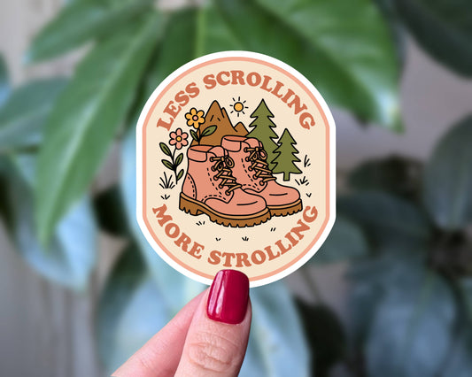 Less Scrolling More Strolling Hiking - Sticker