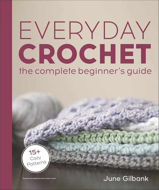 Everyday Crochet by June Gilbank