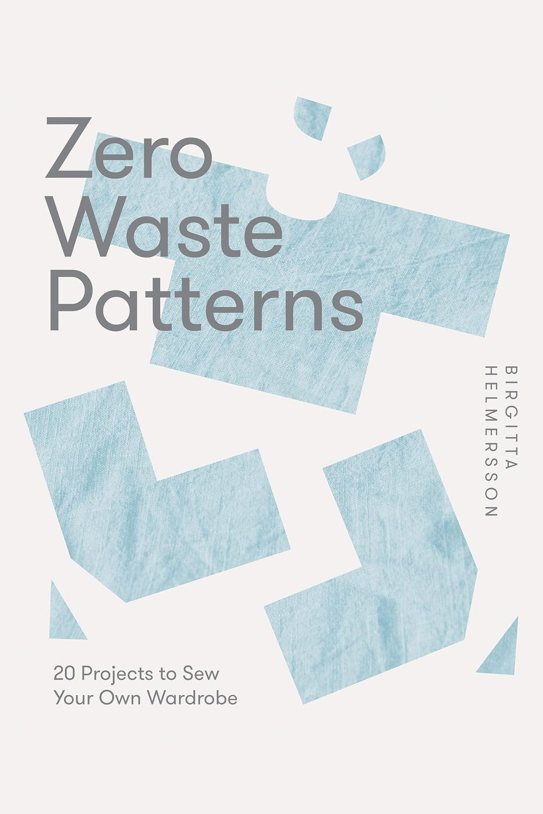 Zero Waste Patterns by Birgitta Helmersson