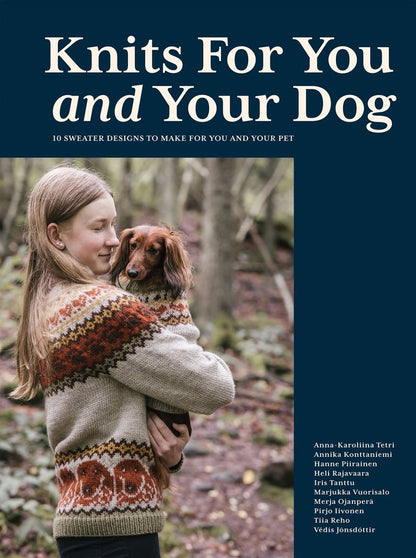 Knits for You and Your Dog by Anna-Karoliina Tetri, Annika Konttaniemi and Hanne Piirainen