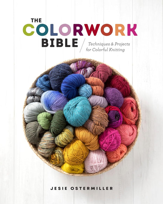 The Colourwork Bible by Jesie Ostermiller