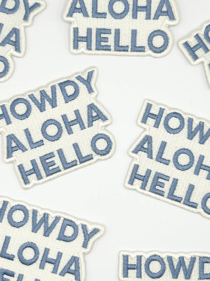 Howdy Aloha Hello - Embroidered Iron-On Patch