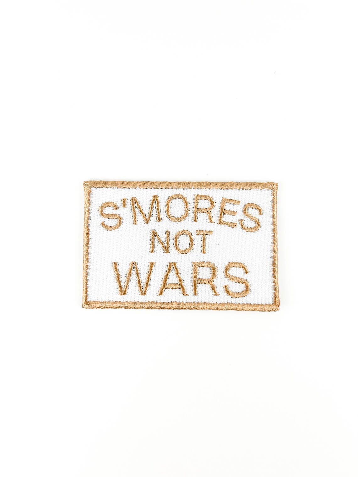 S'mores Not Wars - Embroidered Iron-on