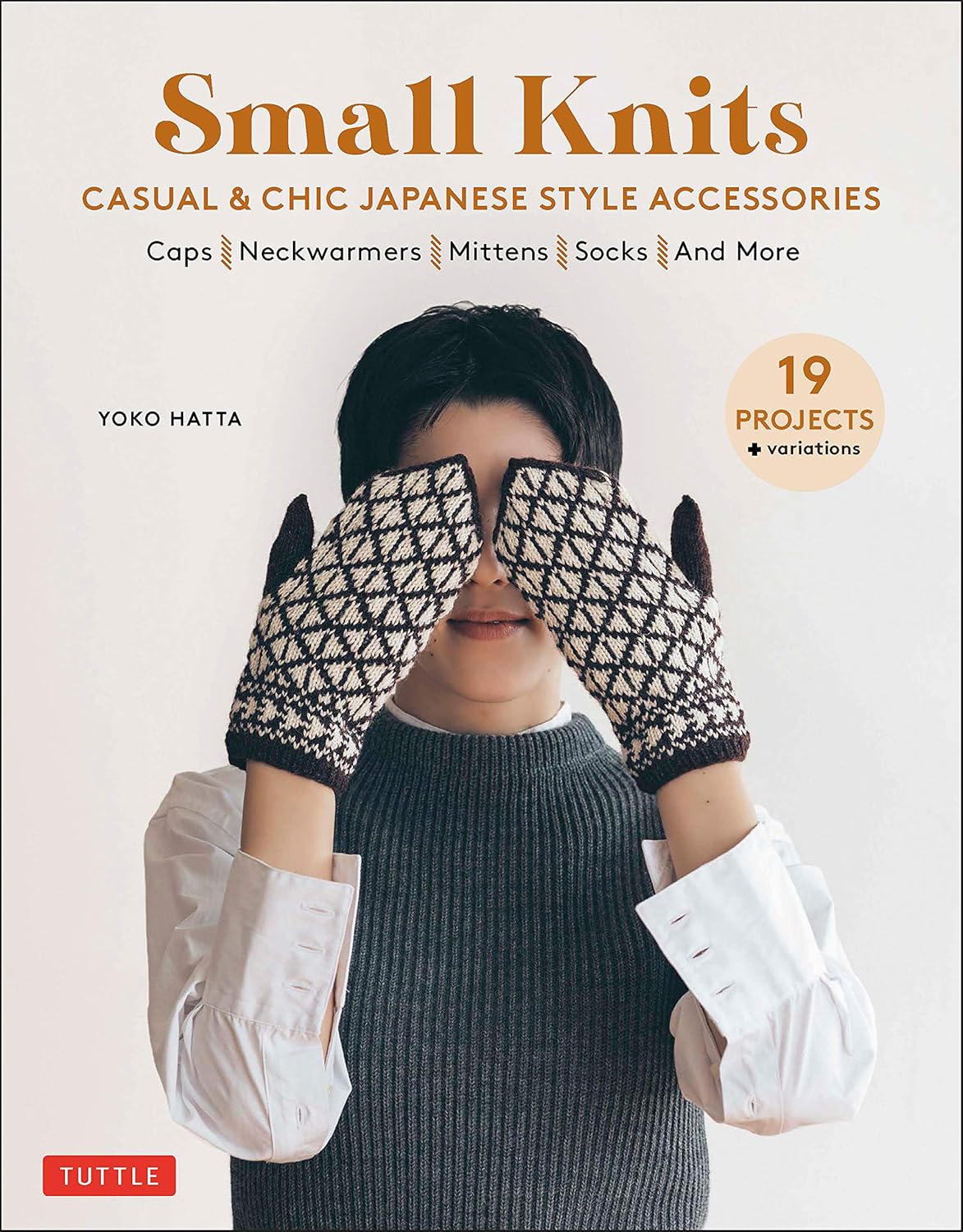 Small Knits: Casual & Chic Japanese Style Accessories by Yoko Hatta
